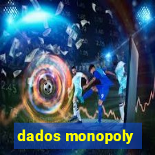 dados monopoly